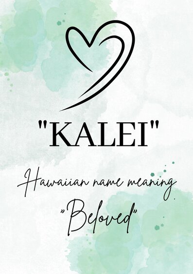 Kalei - A Hawaiian name meaning "beloved". ( Modern Baby Girl Names Starting With K )
