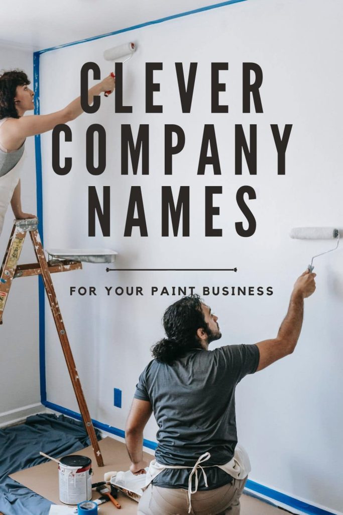 Clever Paint Company Names for Your Business